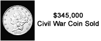 $345,000 Civil War Coin Sold
