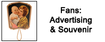 Fans: Advertising & Souvenir