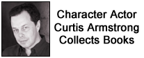 Celebrity Collector: Curtis Armstrong