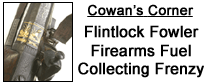 Collecting Flinklock Fowler Firearms
