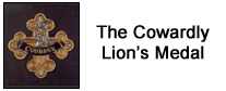 The Cowardly Lion�s Medal