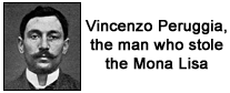Vincenzo Peruggia, the man who stole the Mona Lisa