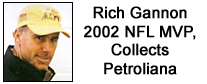 Celebrity Collector: NFL MVP Rich Gannon Collects Petroliana