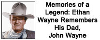 Memories of a Legend: John Wayne