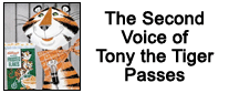 The Second Voice of Tony the Tiger Passes
