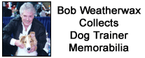 The Celebrity Collector: Bob Weatherwax