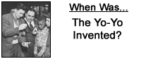 When Was - The Yo-Yo Invented?